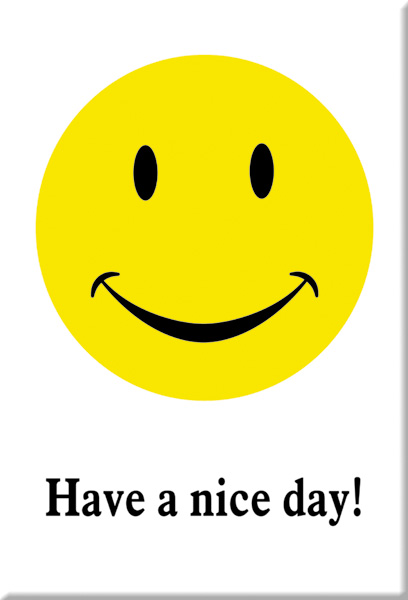 Have A Nice Day Smiley - Kjøleskapmagnet - RETRONORGE.NO